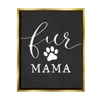 Stuple Industries Fur Mama Animal Mom Mom Paw Print Symbal Graphic Art Metallic Gold Floating Framed Canvas Print wallид уметност,