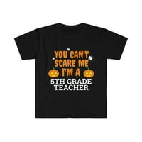 Не можам да ме исплашам јас сум наставник од 5 одделение Унисе Маица С-3ХЛ Ноќта На Вештерките